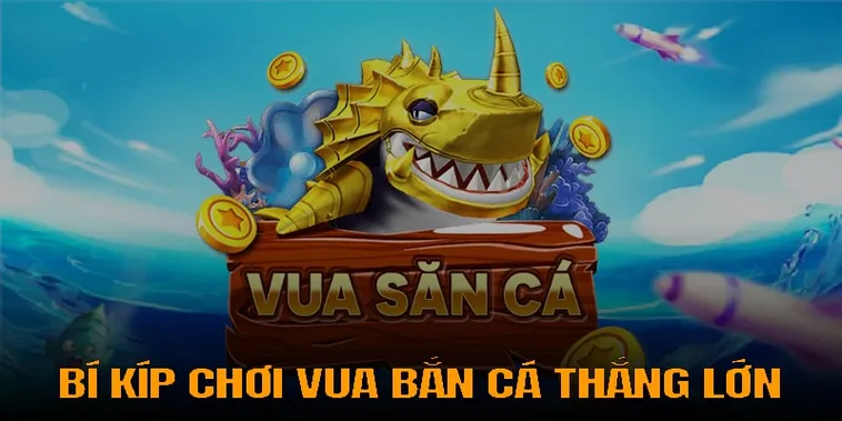 Cách Chơi Vua Bắn Cá Tại 888B: Bí Kíp Thắng Lớn Từ Cao Thủ